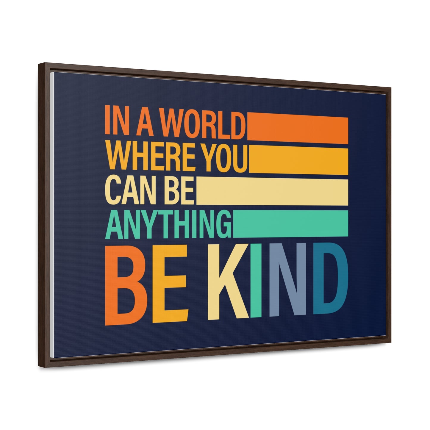 In A World Where You Can Be Anything Be Kids Wall Art