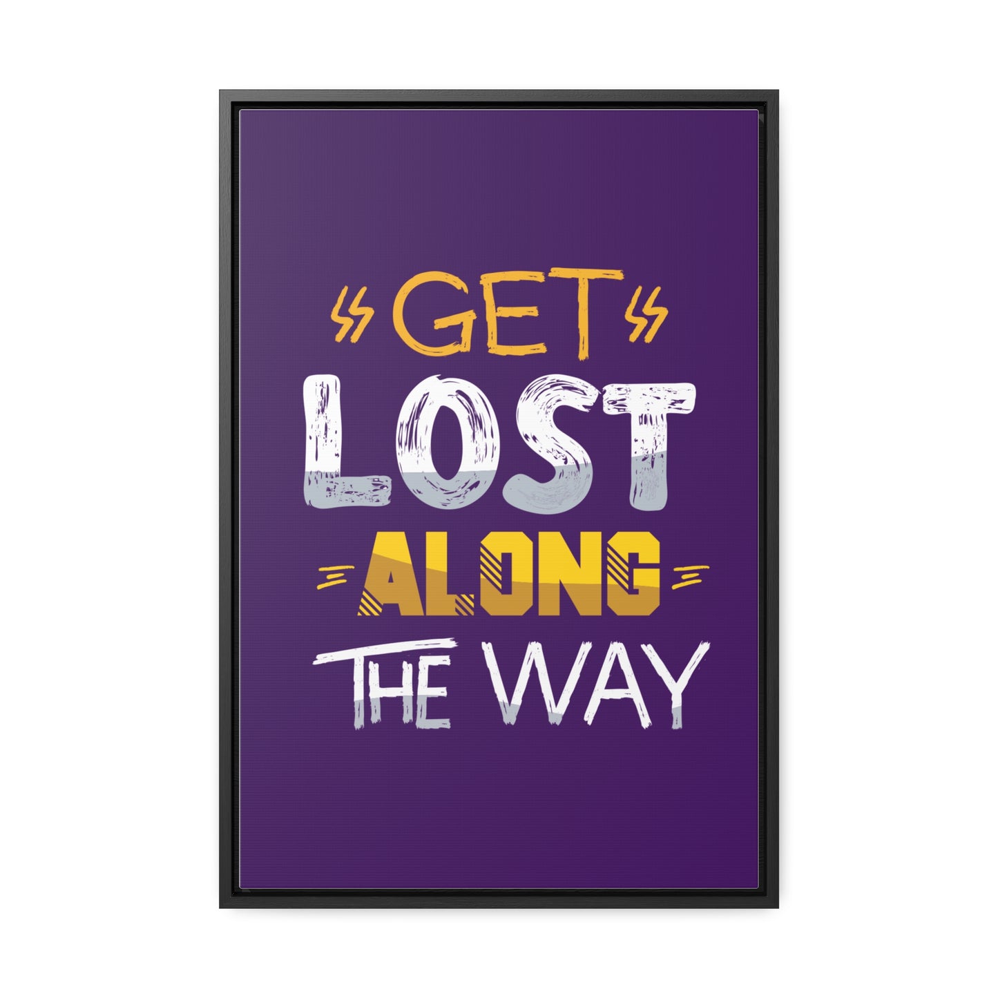 Get Lost Alone The Way Wall Art Canvas