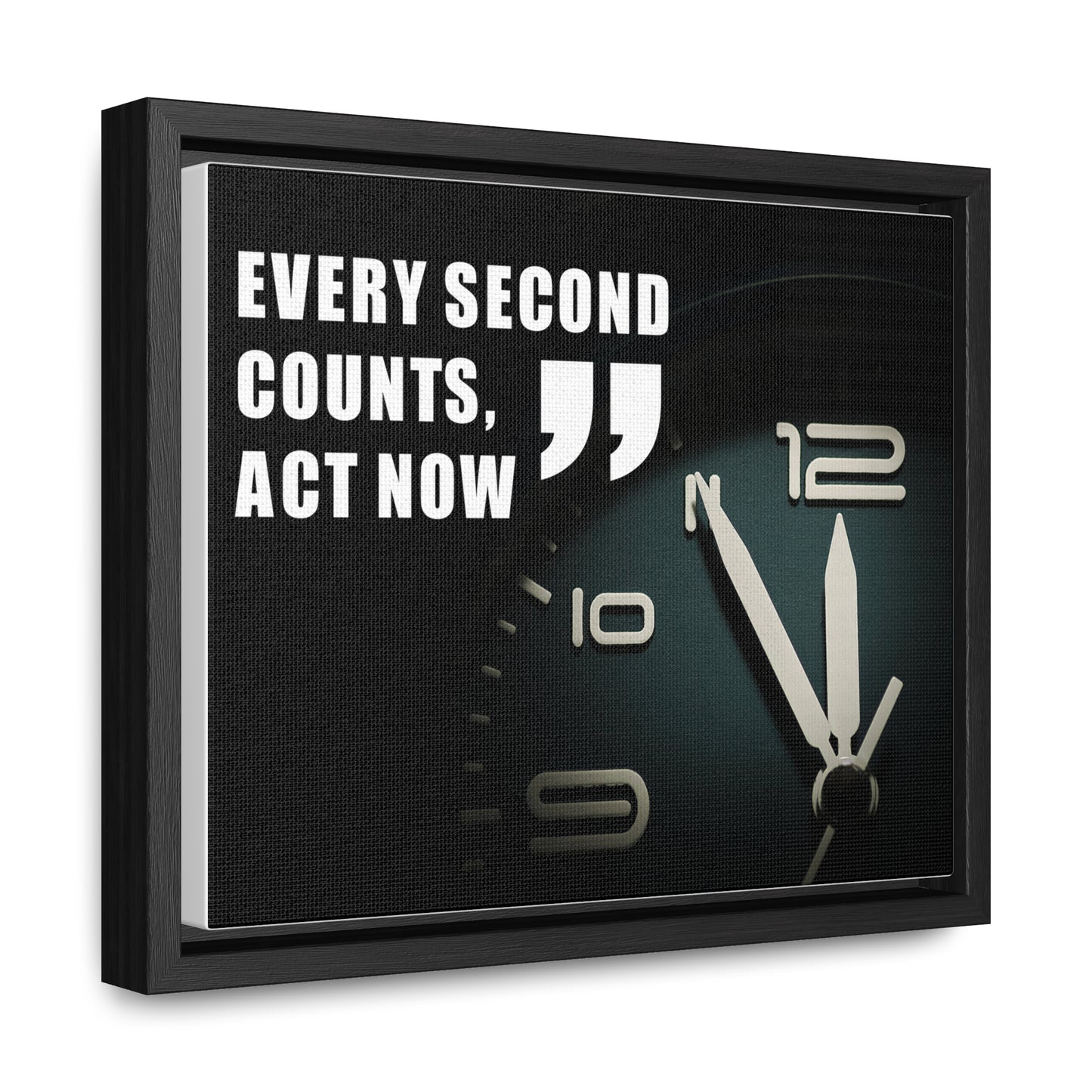 Every Second Counts, Act Now Wall Art
