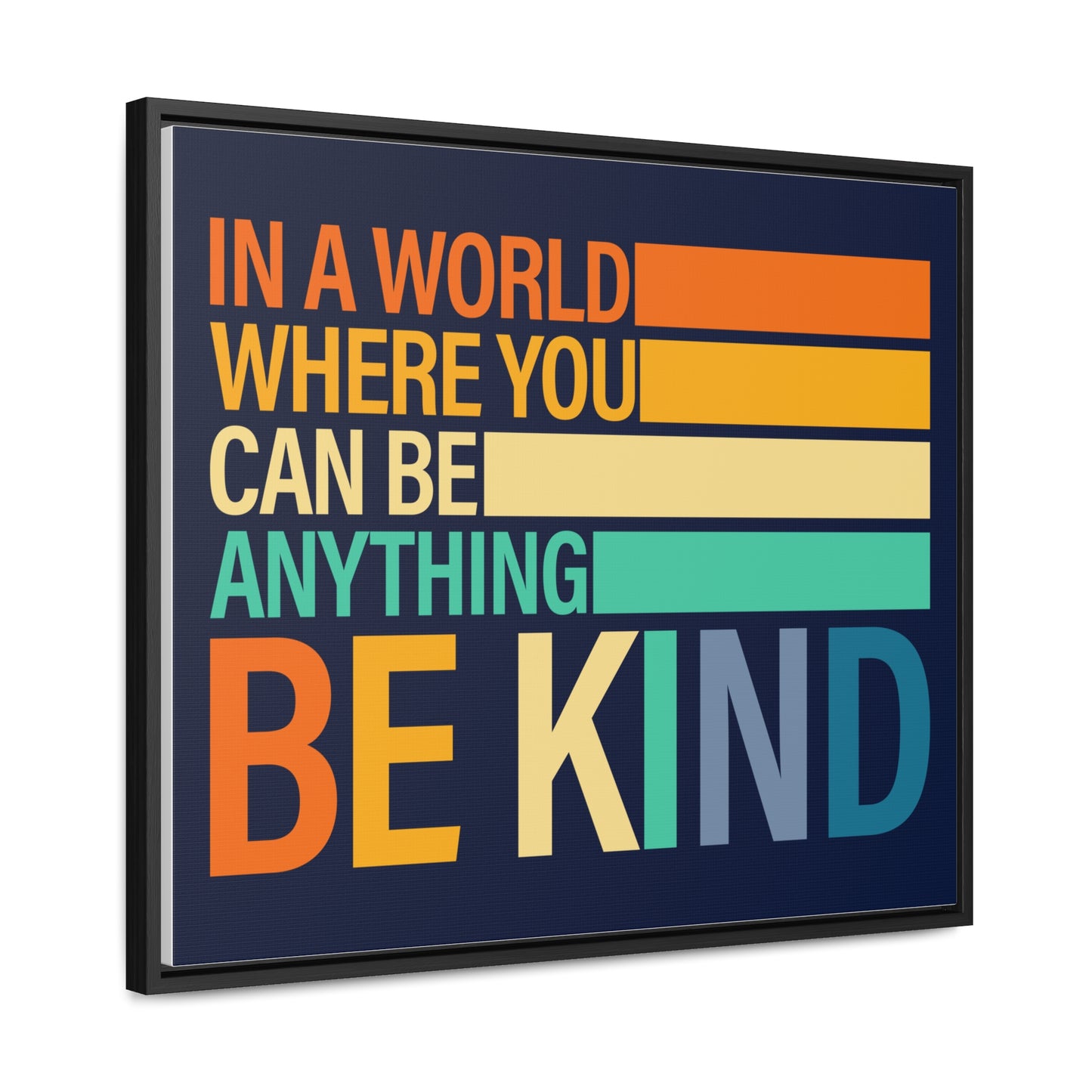 In A World Where You Can Be Anything Be Kids Wall Art
